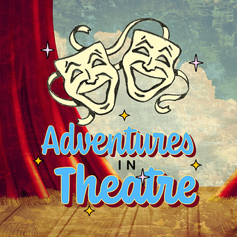 Adventures in Theatre